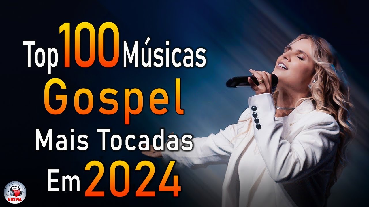 Louvores de Adoração 2024 – As Melhores Músicas Gospel Mais Tocadas – Top Gospel, Hinos Evangélicos