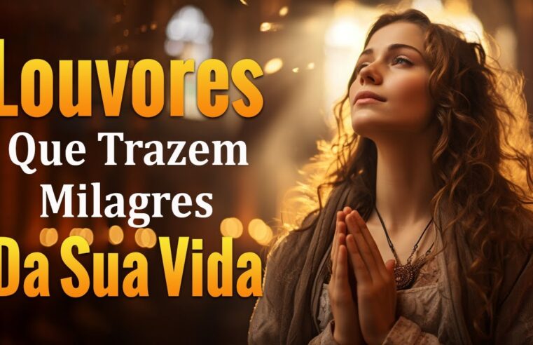 Louvores de Adoração 2024 – As Melhores Músicas Gospel Mais Tocadas 2024 – Hinos gospel 2024