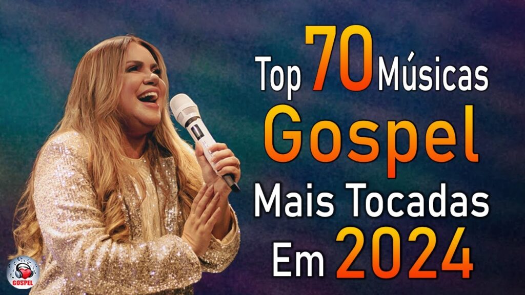 Louvores de Adoração 2024 - As Melhores Músicas Gospel Mais Tocadas - Top Gospel, Hinos Evangélicos
