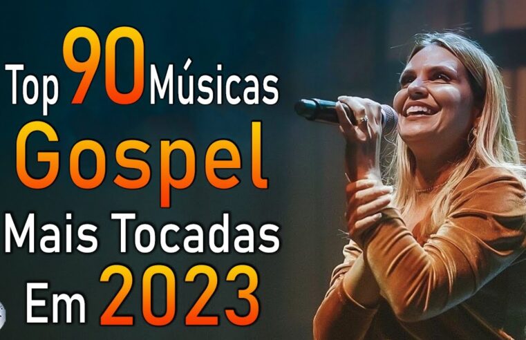 Louvores de Adoração 2024 – As Melhores Músicas Gospel Mais Tocadas – Top Gospel, Hinos Evangélicos