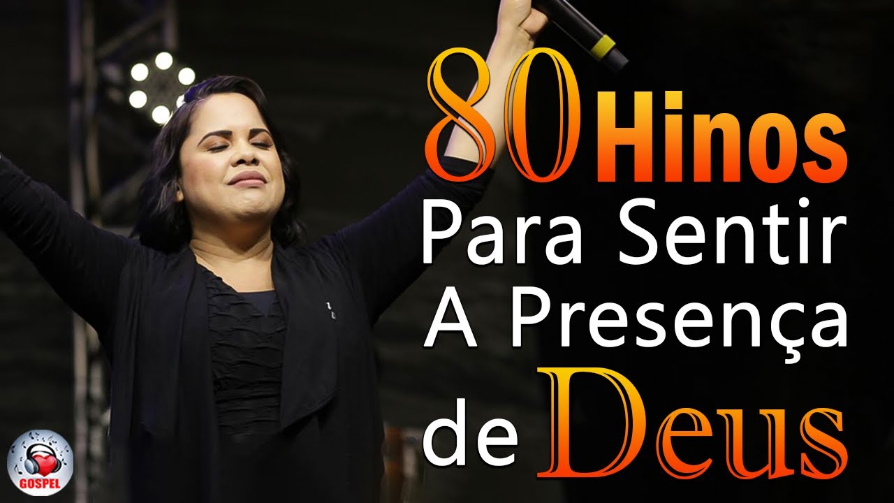 Louvores de Adoração – Hinos Para Sentir a Presença de Deus – Músicas Gospel Mais Tocadas Em 2023, Top Hinos Evangélicos