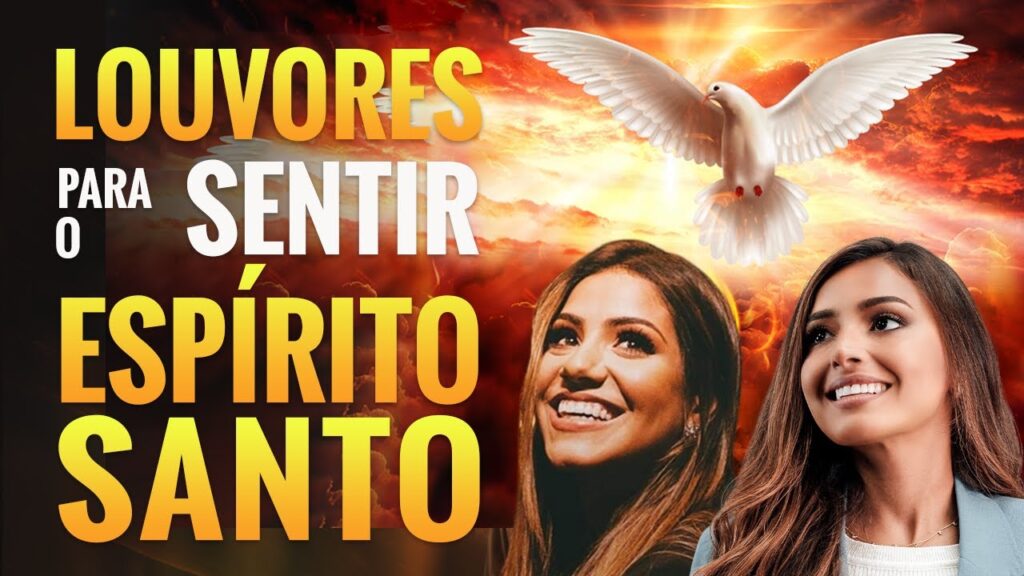 Louvores Para Sentir O Espírito Santo - Melhores Músicas Gospel Para Ouvir - Hinos Evangélicos 2024