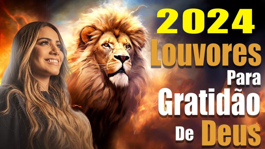 Louvores de Adoração - AS MELHORES MÚSICAS GOSPEL E MAIS TOCADAS DE 2024 - Letra #gospel2024