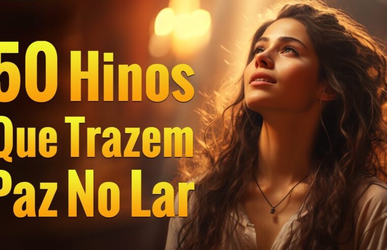 Louvores de Gratidão – Hinos Que Trazem Paz No Lar – As Melhores Músicas Gospel Para Ouvir 2024