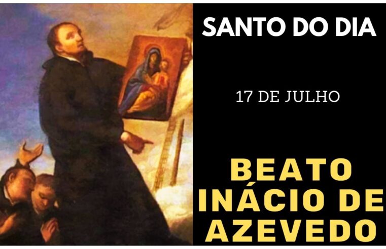 Descubra a Inspiração do Beato Inácio de Azevedo! 🙏✨