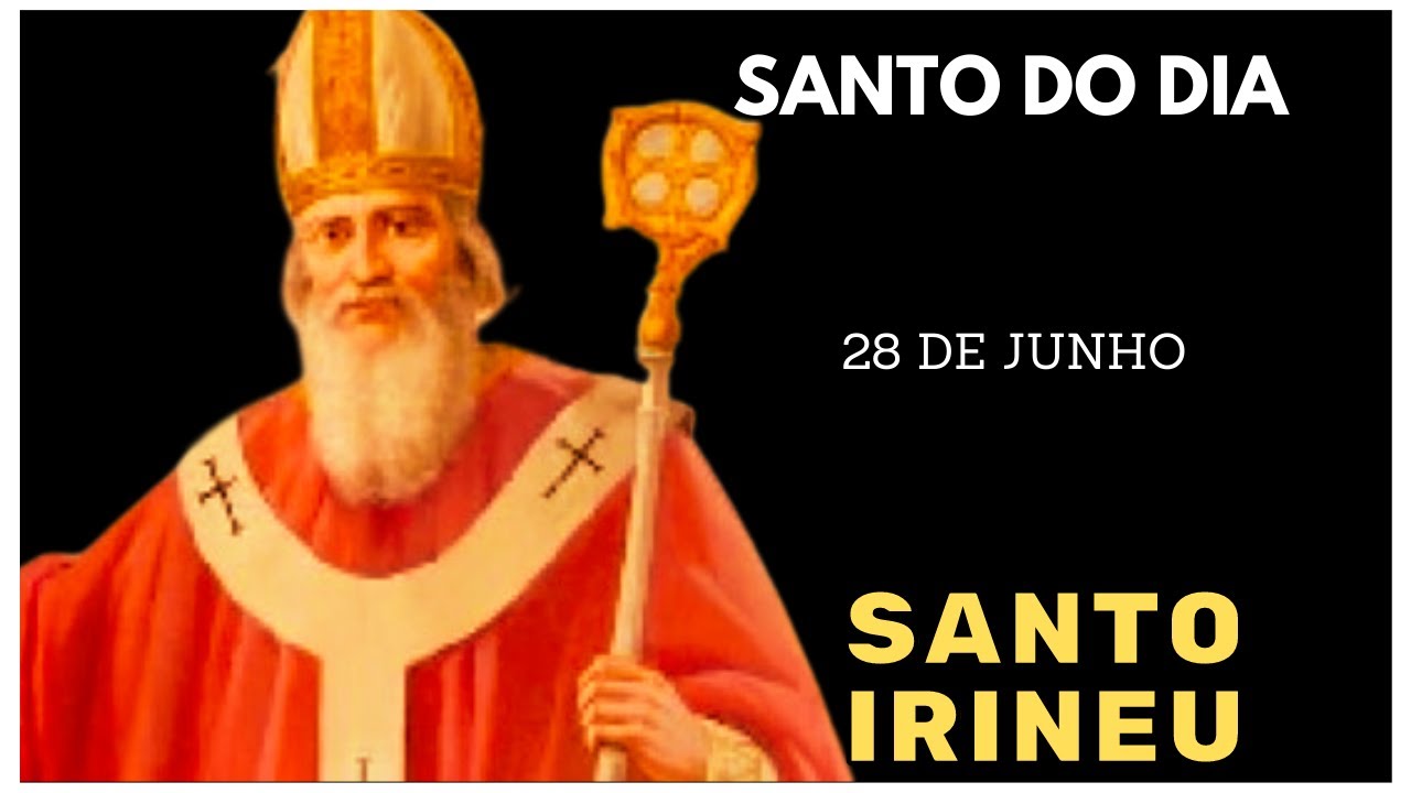 🌟 Santo do Dia 28 de Junho: Conheça a Inspiração de Santo Irineu