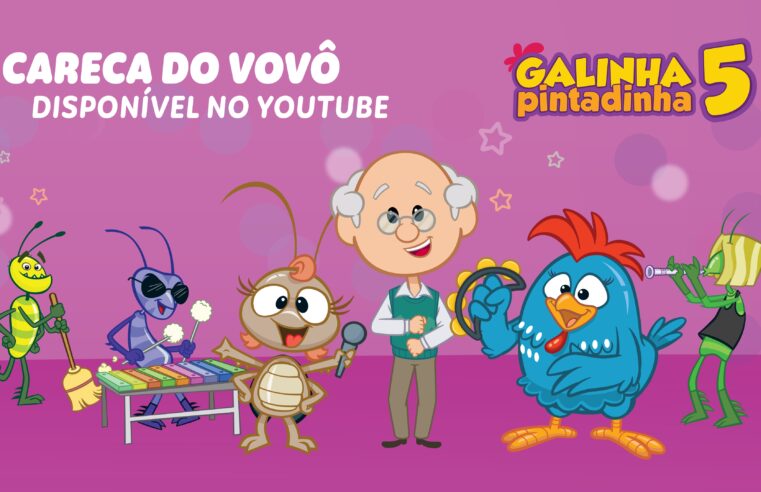 Galinha Pintadinha Lança Clipe Inédito “Careca do Vovô”! 🎉🐔