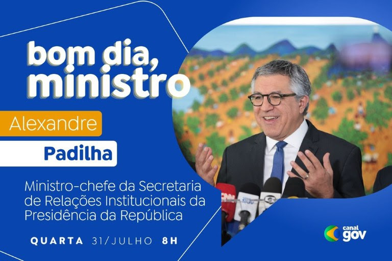 Alexandre Padilha Revela Prioridades Legislativas no “Bom Dia, Ministro” 🎙️📅