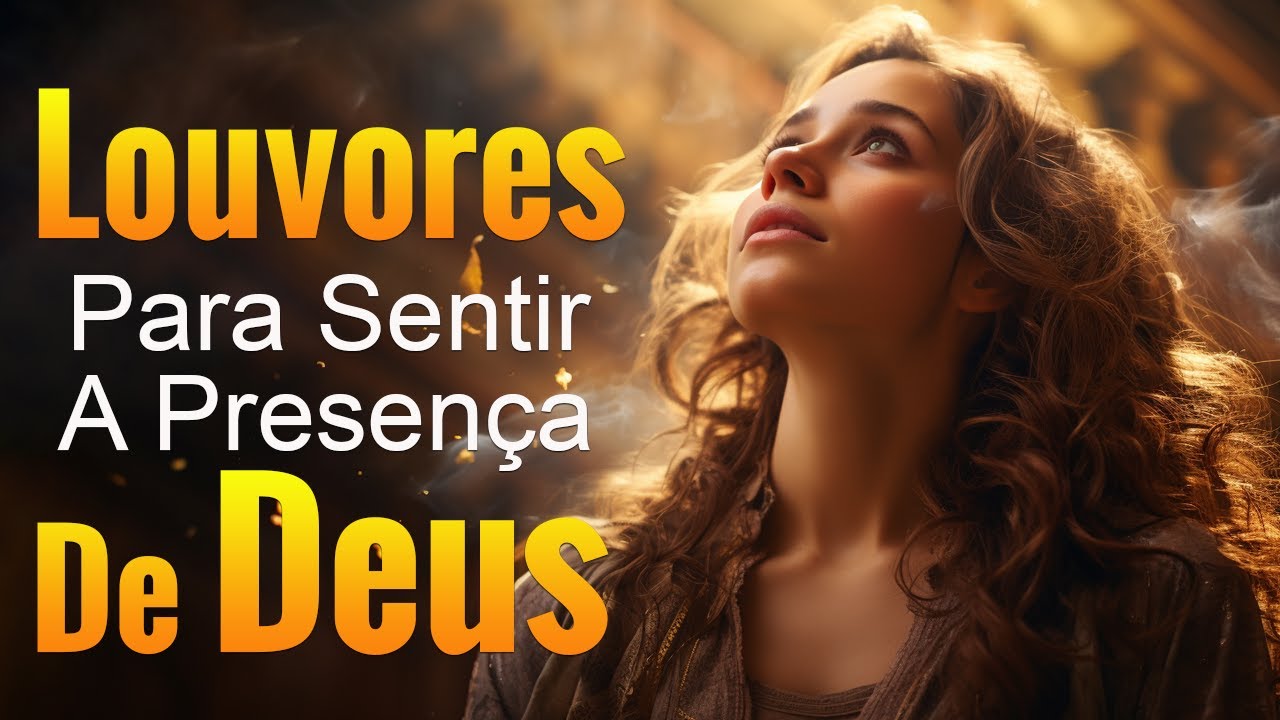 Louvores de Adoração – Louvado seja a Gratidão de Deus – 100 Hinos para Sentir a Presença de Deus – Com Letra