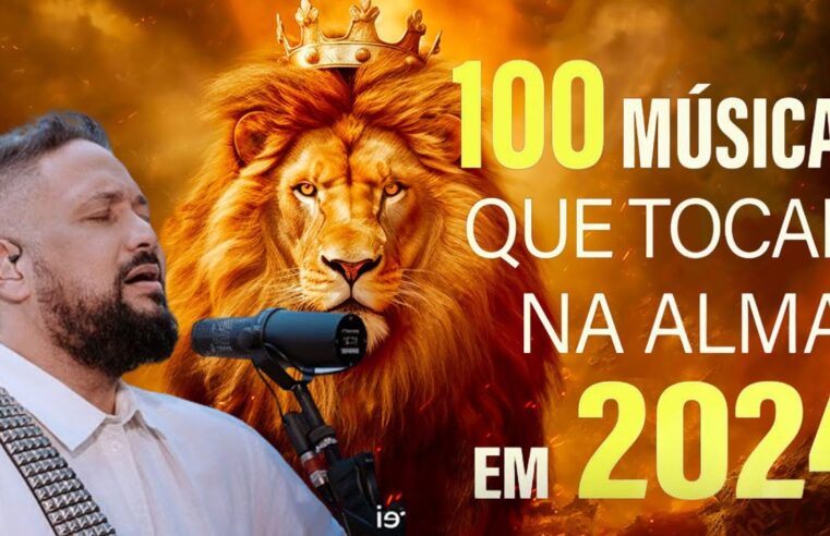 Louvores de Adoração 2024 – MUSICAS GOSPEL MAIS TOCADAS EM – Canções Gospel que Elevam a Fé em Deus