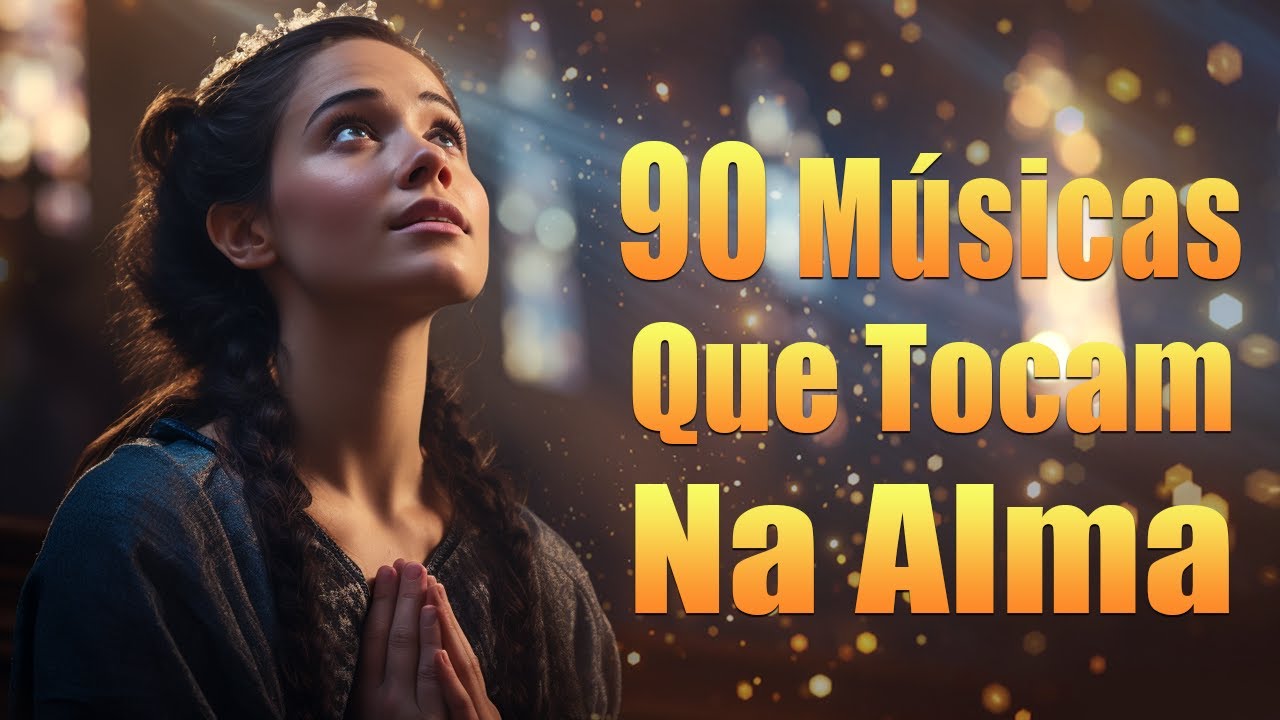 Louvores De Adoração – Música Que Homenageia E Encoraja A Alma Pela Manhã – Com Letra #26