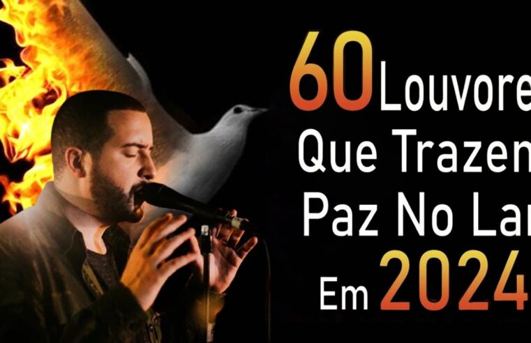 Louvores de Adoração 2024 – AS MELHORES MÚSICAS GOSPEL – Melhores Músicas Gospel Atualizada 2024 #05