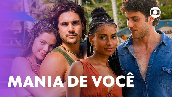 “Mania de Você”: A Nova Novela das Nove da Globo Une Talento e Influência das Séries Americanas