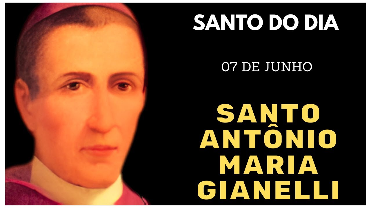 Descubra a História de Santo Antônio Maria Gianelli: Santo do Dia 07 de Junho! 🌟🙏