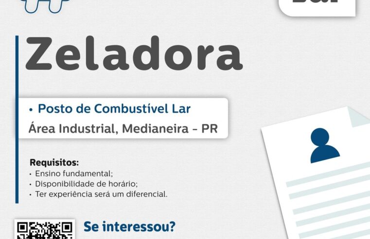 Últimos dias para se candidatar à vaga de Zeladora no Posto de Combustível Lar em Medianeira