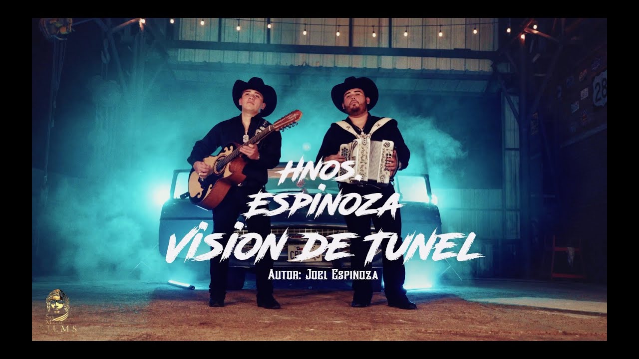 Hermanos Espinoza – Vision De Tunel (Video Oficial)