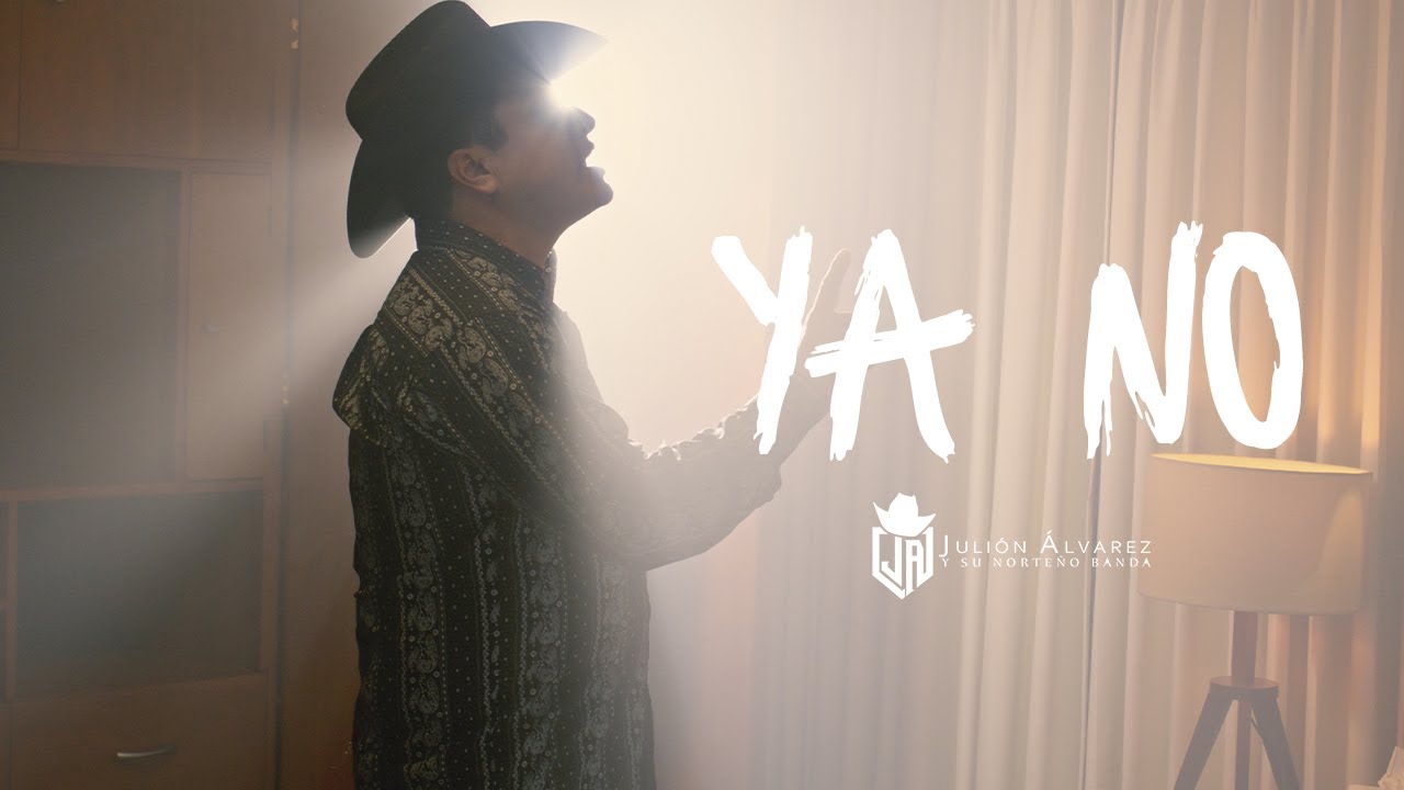 Julión Álvarez y su Norteño Banda – Ya No (Video Lyric)