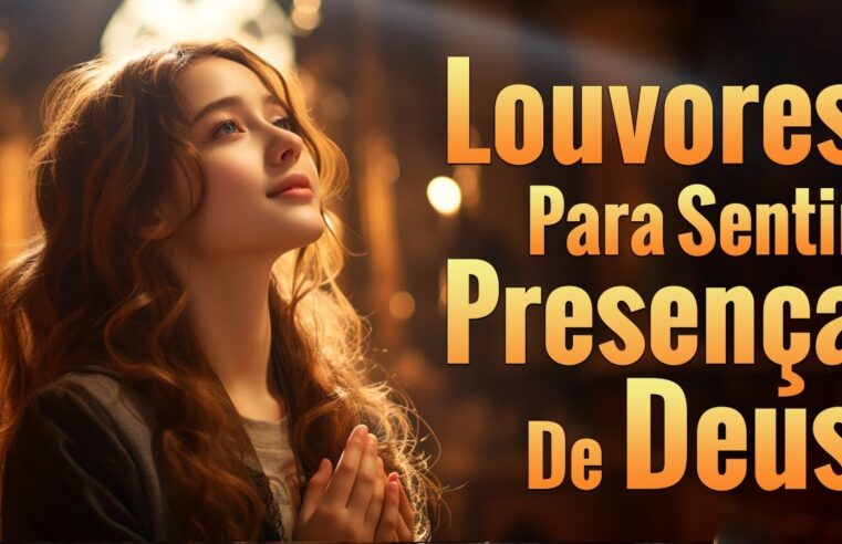 Louvores de Adoração – Lindos Louvores Ho Glória A Deus 🙏 Louvores Que Trazem Paz No Lar Em 2024 – Top Louvores Com Letra