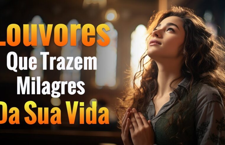 Louvores de Adoração – Louvado seja a Gratidão de Deus – 100 Louvores Que Trazem Milagres Da Sua Vida – Top Gospel