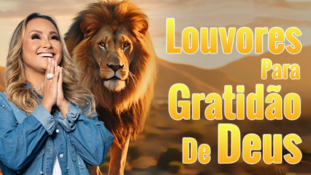 Louvores Para Gratidão De Deus : Valesca Mayssa, Fernandinho, Mari Borges, Isadora Pompeo, Damares