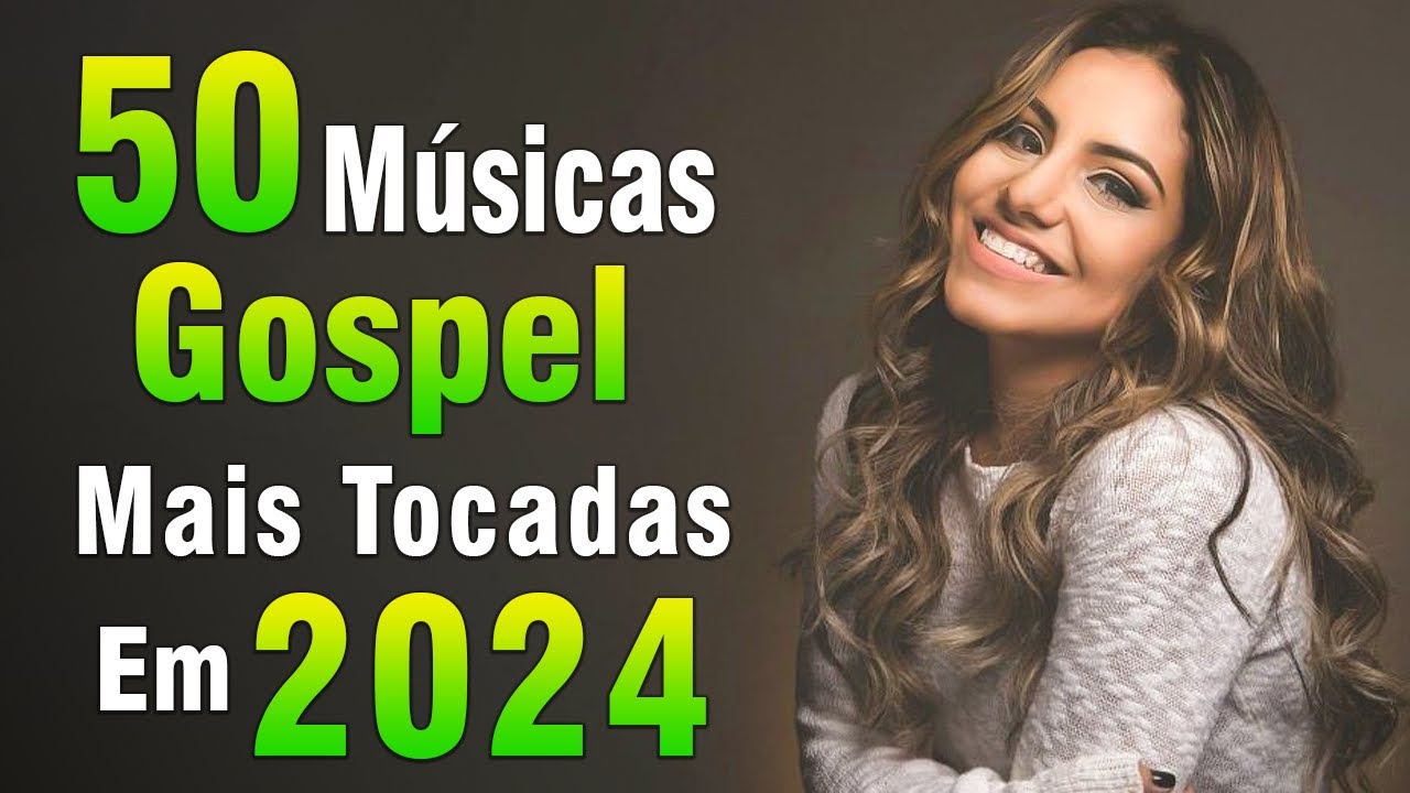 Louvores de Adoração – Melhores Músicas Gospel 2024, Louvores Que Trazem Paz no Lar – Hinos Gospel