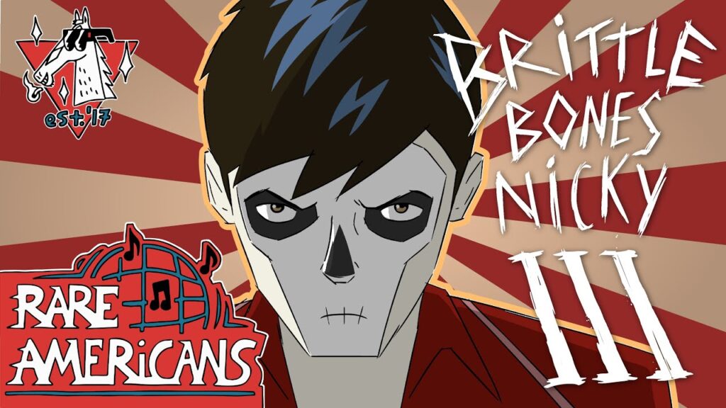 Rare Americans - Brittle Bones Nicky 3 (Official Music Video)