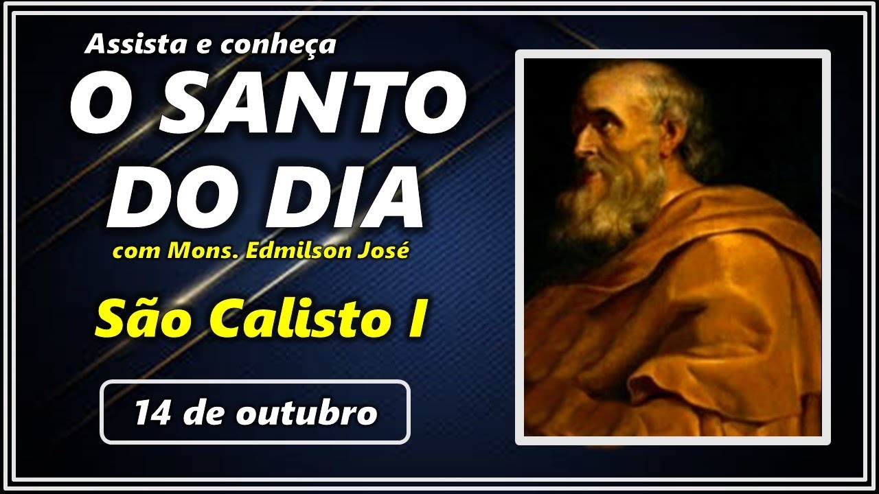 Conheça São Calisto I e Sua Importância no 14 de Outubro!