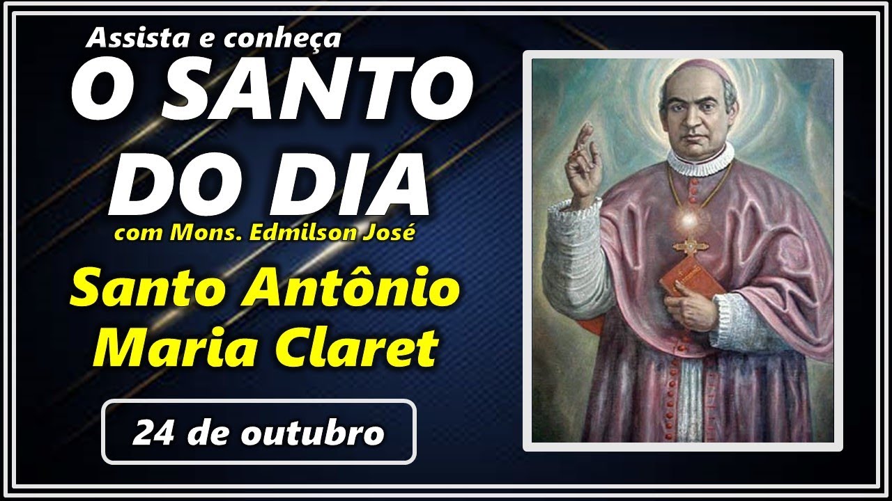 Descubra a Vida Inspiradora de Santo Antônio Maria Claret: Santo do Dia 24 de Outubro!