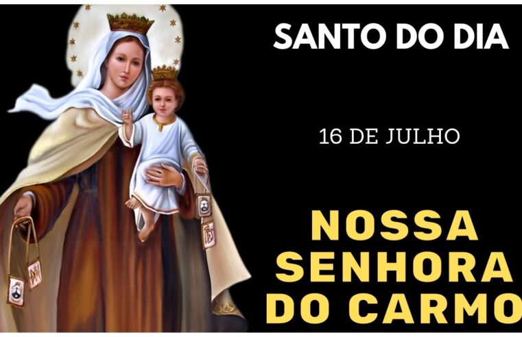 Descubra a Maravilhosa História de Nossa Senhora do Carmo no Santo do Dia 16 de Julho! 🌸