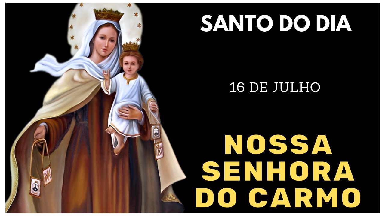 Descubra a Maravilhosa História de Nossa Senhora do Carmo no Santo do Dia 16 de Julho! 🌸