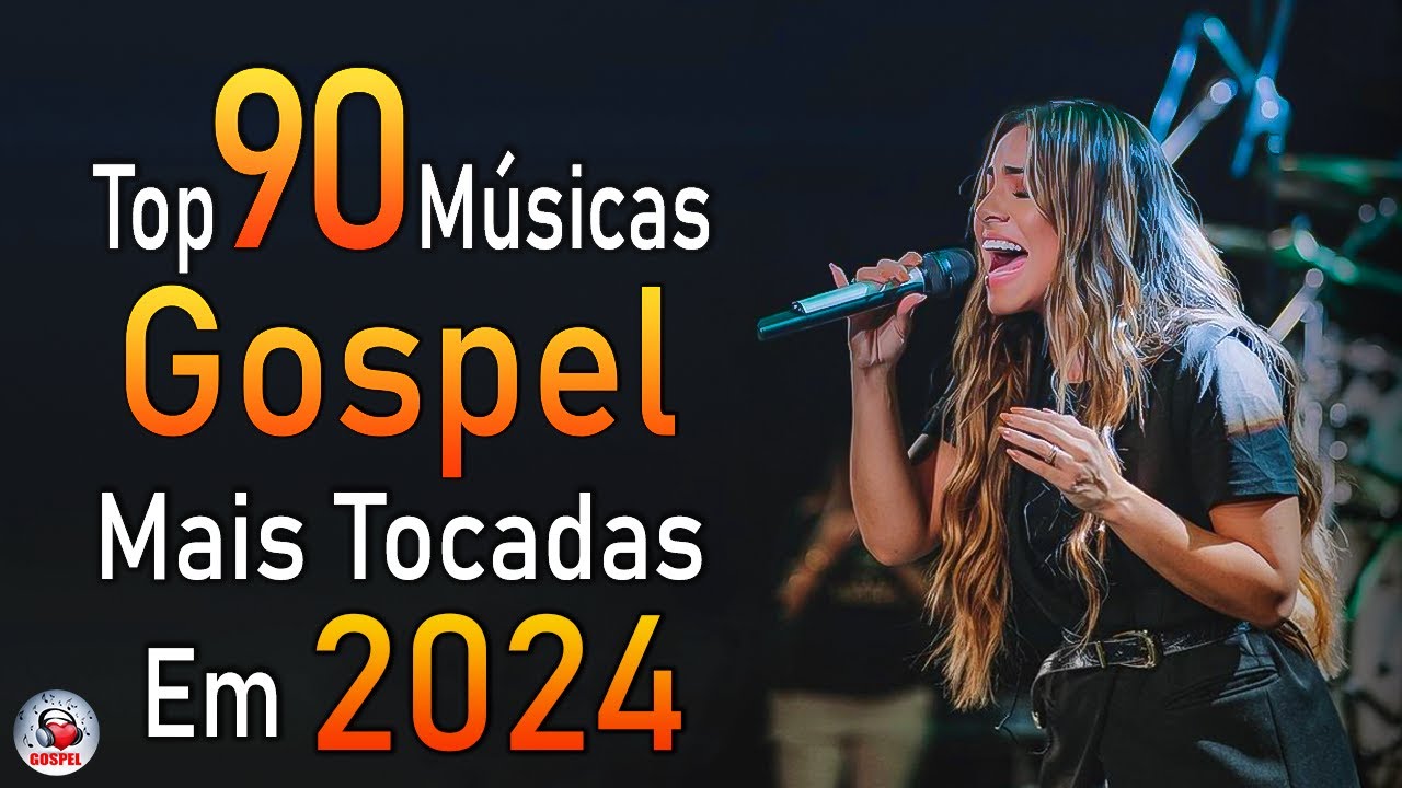 Louvores de Adoração 2024 – As Melhores Músicas Gospel Mais Tocadas – Top Gospel, Hinos Evangélicos