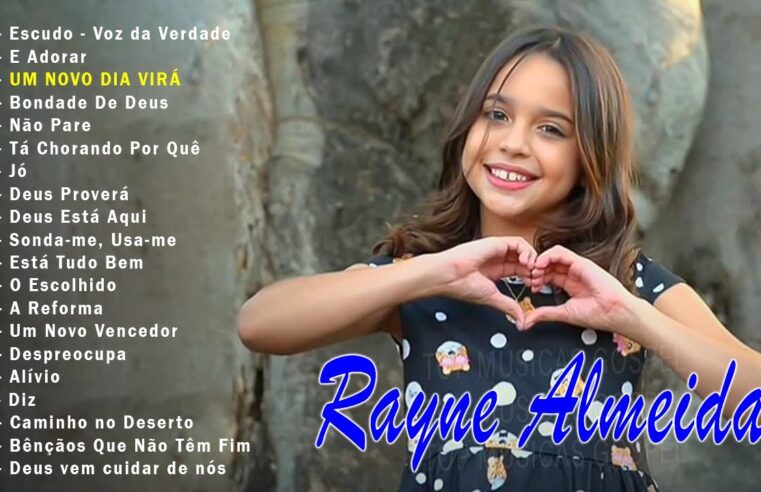 Louvores de Adoração – Rayne Almeida – Escudo – Voz da Verdade, É Adorar, … Só As Melhores Músicas Gospel, Hinos Gospel