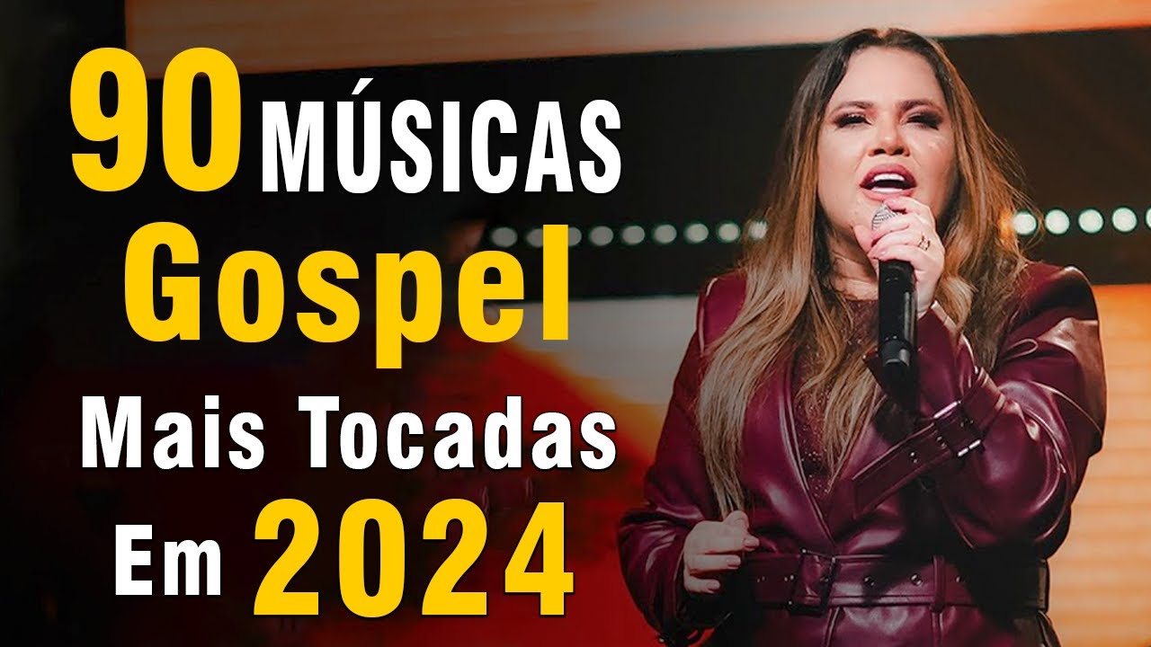 Louvores de Adoração 2024 – Hinos Para Sentir a Presença de Deus, Melhores Músicas Gospel Paz no Lar