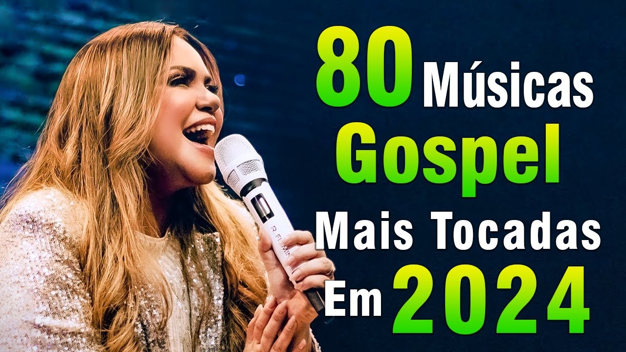 Louvores de Adoração – Os Melhores Músicas Gospel 2024 – Louvores Que Trazem Paz no Lar Em 2024