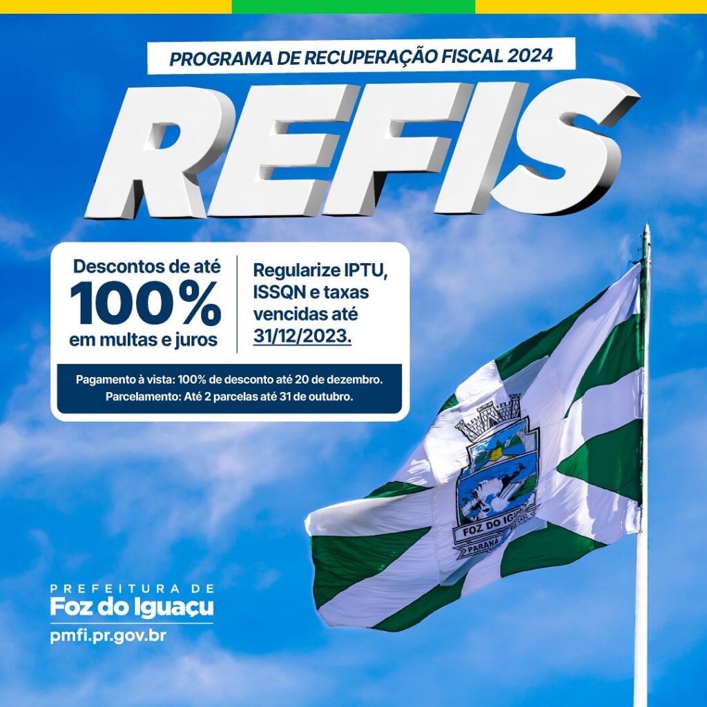 Atenção, contribuintes de Foz do Iguaçu! O Refis 2024 oferece a chance de regularizar suas dívidas tributárias com 100% de desconto em multas e juros