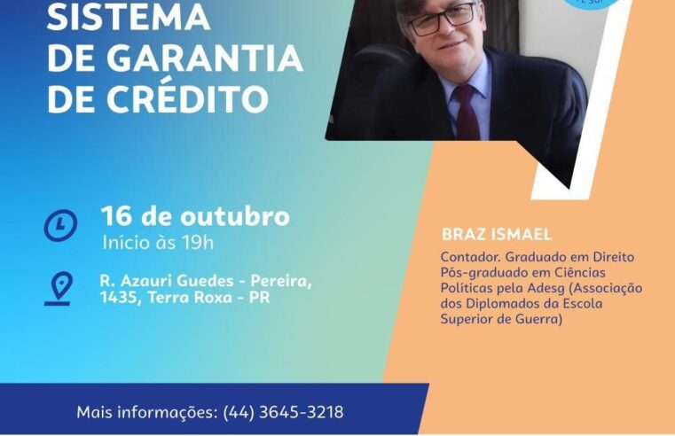 Palestra sobre Sistema de Garantia de Crédito com Braz Ismael