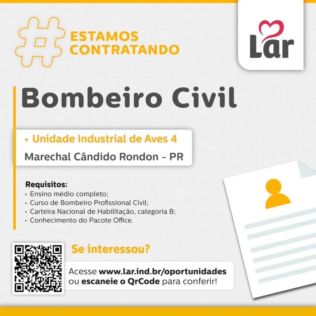 Vaga para Marechal Cândido Rondon (PR)
 Oportunidade para Bombeiro Civil, na Unidade Industrial de Aves 4.
 Se interessou?
 Inscrições através do port