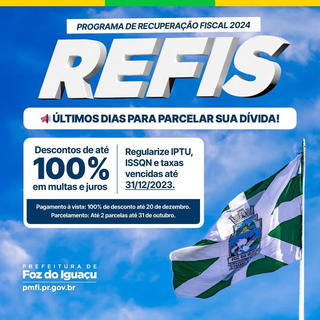 Atenção, contribuintes de Foz do Iguaçu! O Refis 2024 oferece a chance de regularizar suas dívidas tributárias com 100% de desconto em multas e juros