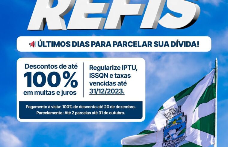 Refis 2024 em Foz do Iguaçu: Descontos imperdíveis até 31 de outubro