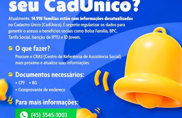 Cadastro Único: 14 mil famílias precisam atualizar dados!