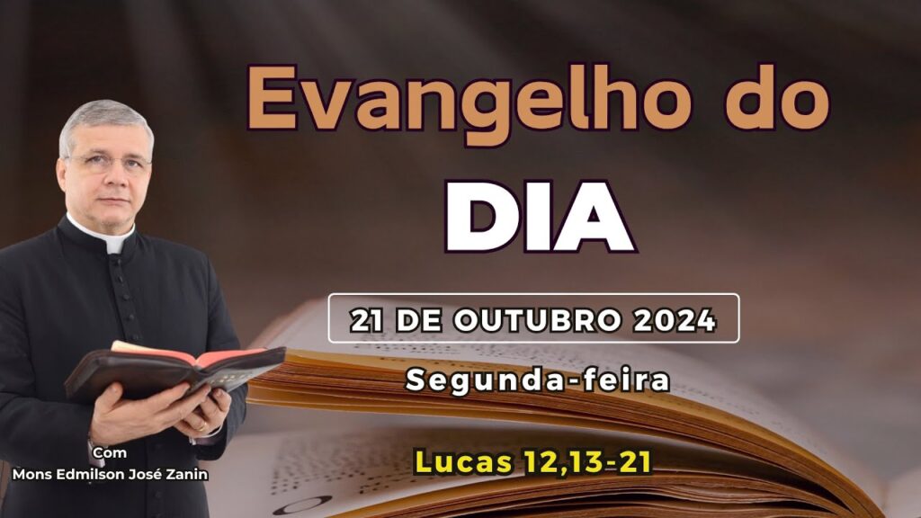 EVANGELHO DO DIA - 21/10/2024 - HOMILIA DIÁRIA - EVANGELHO DE HOJE - LITURGIA DE HOJE