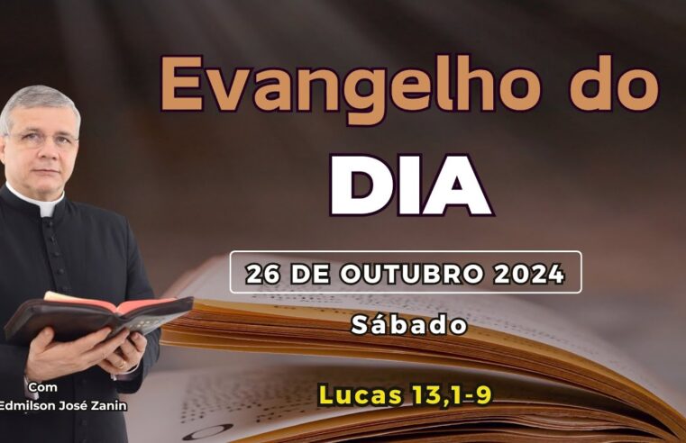 Evangelho do Dia 26/10/2024: Reflexão Profunda e Inspiração