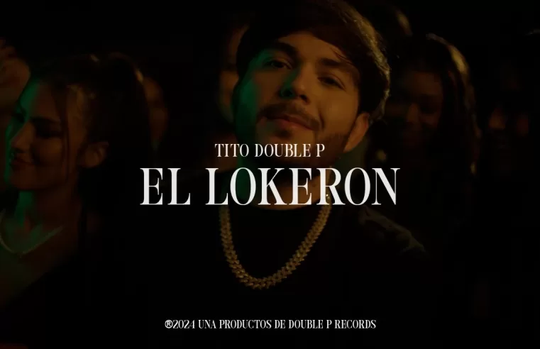 El Lokeron (Video Oficial) – Tito Double P