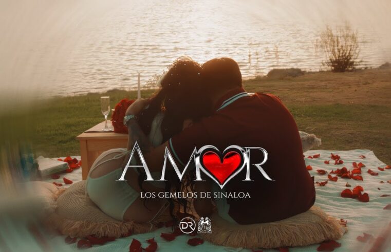 Los Gemelos De Sinaloa – AMOR (Official Video)