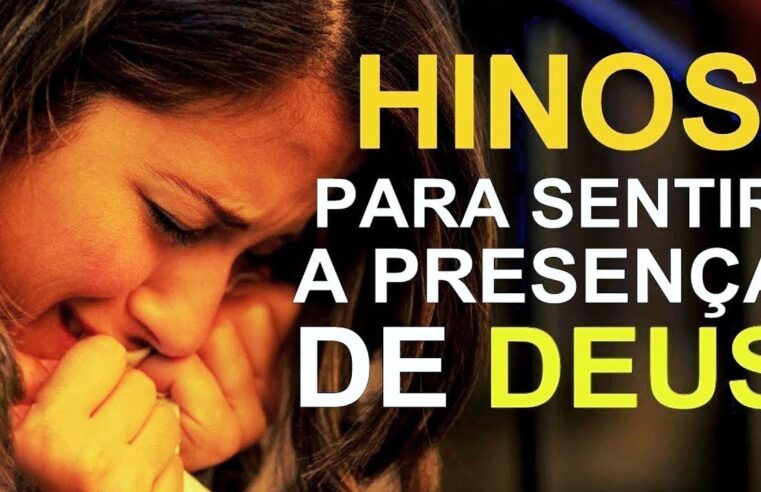 Louvores de Adoração – Hinos para Sentir A Presença de Deus, Melhores Músicas Gospel 2024