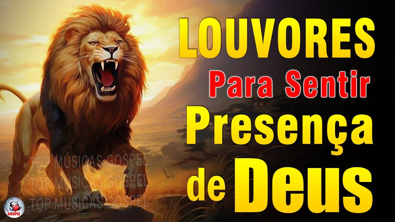 Louvores de Adoração 2024 – As Melhores Músicas Gospel 2024 – Hinos Para Sentir a Presença de Deus