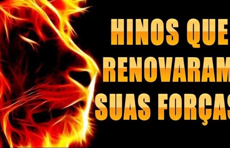 Louvores de Adoração – Hinos Que Renovaram Suas Forças – As Melhores Músicas Gospel Para Ouvir 2024