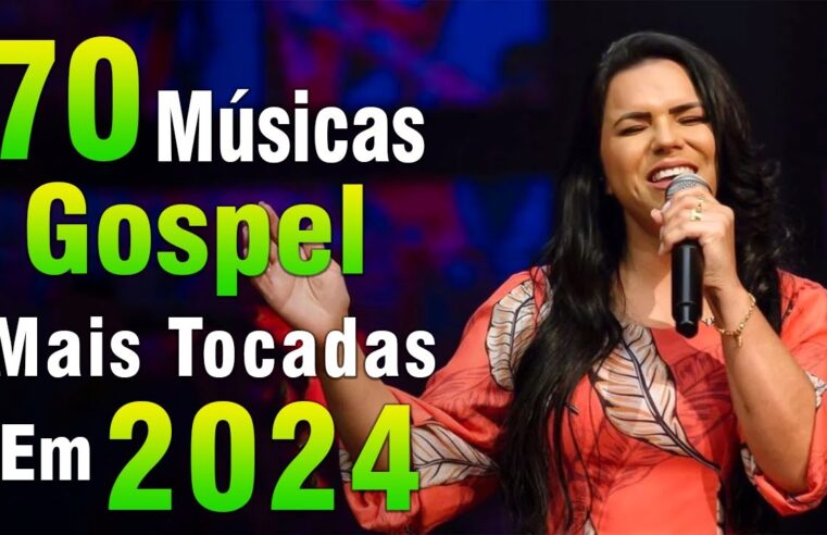 Louvores de Adoração 2024 – Os Melhores Músicas Gospel 2024 – Louvores Que Trazem Paz no Lar Em 2024