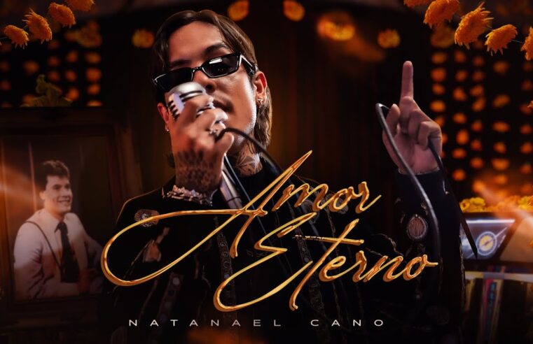 Natanael Cano – Amor Eterno [Official Video]