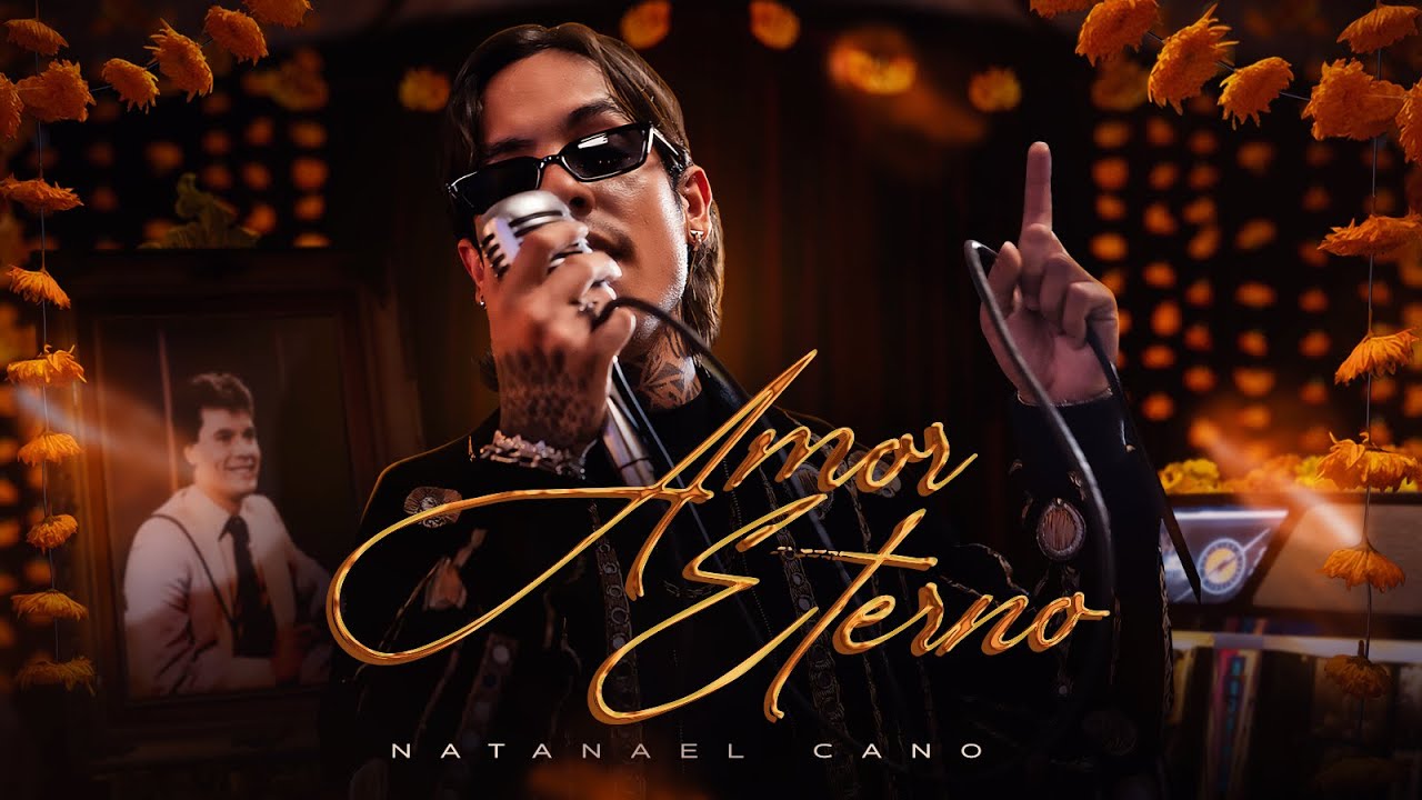 Natanael Cano – Amor Eterno [Official Video]